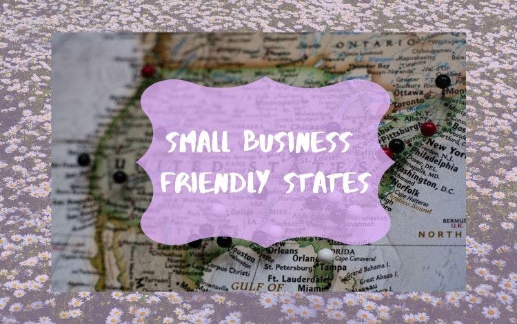 What Exactly Makes a State "Small Business Friendly"? 2022